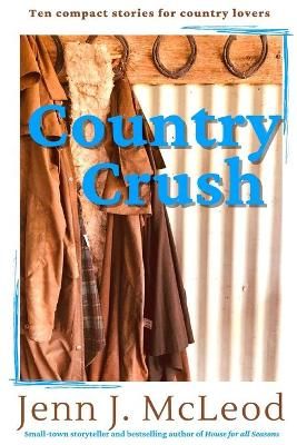 Country Crush By McLeod 9780648570844 (Paperback)