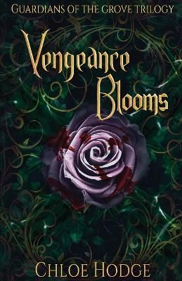 Vengeance Blooms By Hodge 9780648599708 (Paperback)