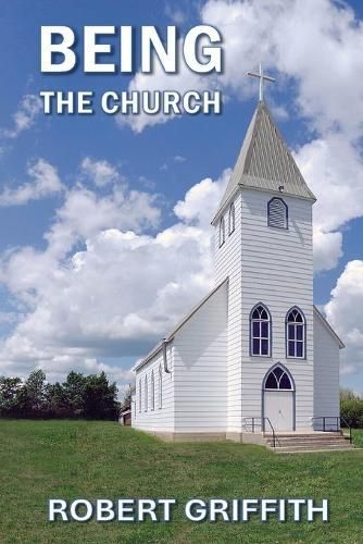 Being the Church By Griffith 9780648643906 (Paperback)