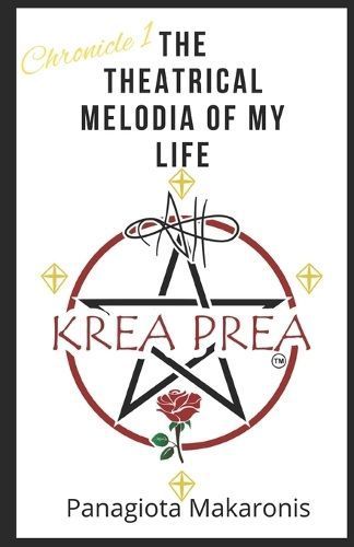 Theatrical Melodia of my Life By Makaronis 9780648649410 (Paperback)