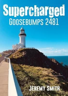 Supercharged Goosebumps 2481 By Smith 9780648661702 (Paperback)