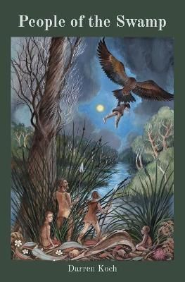 People of the Swamp By Koch 9780648696025 (Paperback)