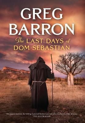 Last Days of Dom Sebastian By Barron 9780648733874 (Hardback)
