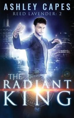 Radiant King By Ashley Capes 9780648770428 (Paperback)