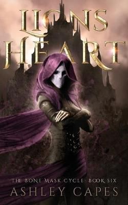 Lionsheart (An Epic Fantasy) By Capes, Ashley 9780648770435