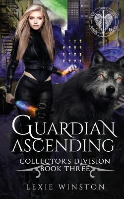 Guardian Ascending By Winston 9780648793373 (Paperback)