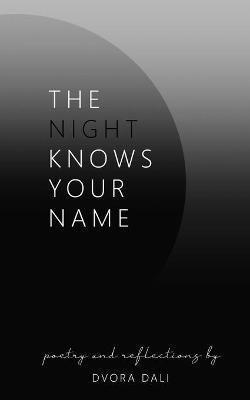 The Night Knows Your Name By Dvora Dali 9780648801610 (Paperback)