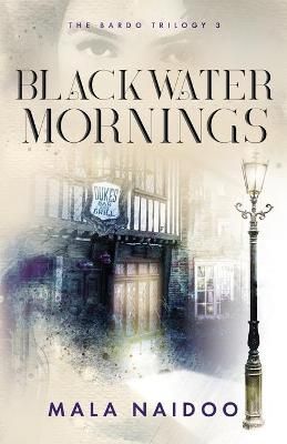 Blackwater Mornings By Naidoo 9780648809043 (Paperback)