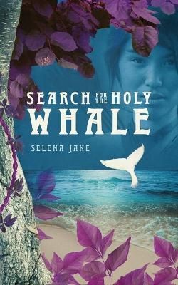 Search for the Holy Whale By Jane, Selena 9780648812005 (Paperback)