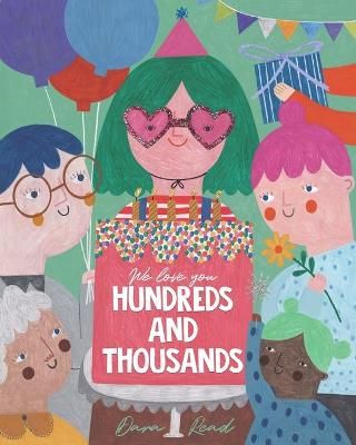 We Love You Hundreds and Thousands : A Children's Picture Book about Foster Care and Adoption