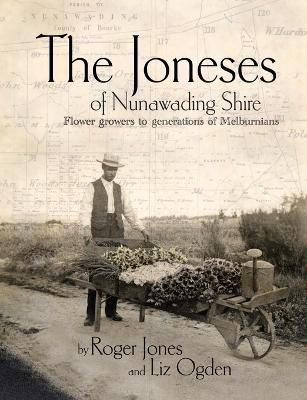 Joneses of Nunawading Shire By Jones 9780648821632 (Paperback)