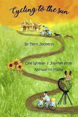 Cycling to the Sun By Jockerst 9780648833901 (Paperback)