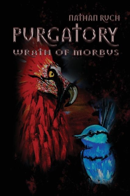 Purgatory: Wrath of Morbus By Ruch, Nathan 9780648837114 (Paperback)
