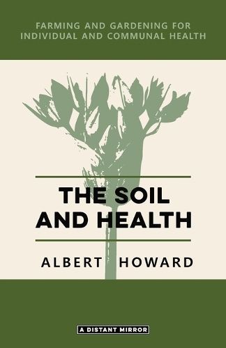 The Soil and Health By Howard, Albert 9780648859444 (Paperback)