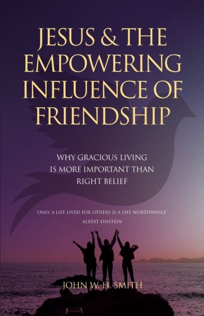 Jesus and The Empowering Influence of Friendship By Smith (Paperback)