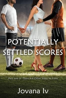 Potentially Settled Scores By Iv, Jovana 9780648871842 (Paperback)