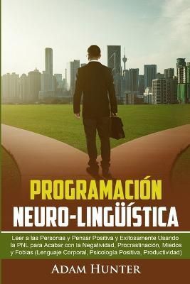Programaci?n Neuro-Ling??stica By Hunter 9780648899136 (Paperback)