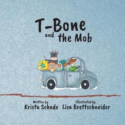 T-Bone and the Mob By Schade 9780648902034 (Paperback)