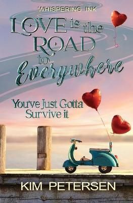 Love is the Road to Everywhere By Petersen 9780648930549 (Paperback)