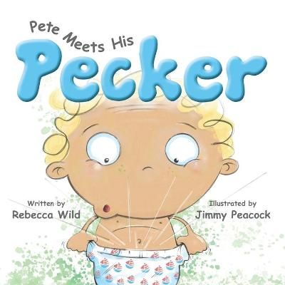Pete Meets His Pecker 9780648933939 (Paperback)