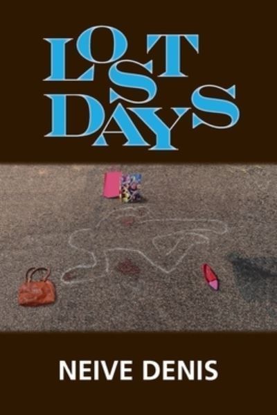 Lost Days By Denis 9780648942399 (Paperback)