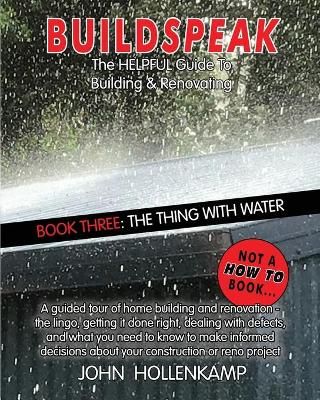 Buildspeak #3 - The Thing with Water By Hollenkamp 9780648951520