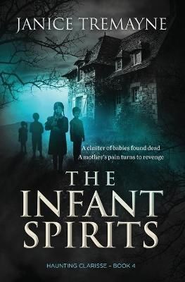 The Infant Spirits By Janice Tremayne 9780648961581 (Paperback)