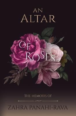 Altar of Roses By Zarabi-Zadeh 9780648986911 (Paperback)
