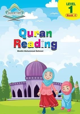 Quran Reading -Level 1 Book 4 By Dehnavi 9780648986935 (Paperback)