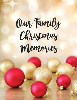 Our Family Christmas Memories By Tolhurst 9780648987314 (Paperback)