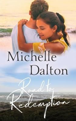 Road To Redemption By Michelle Dalton 9780648996309 (Paperback)