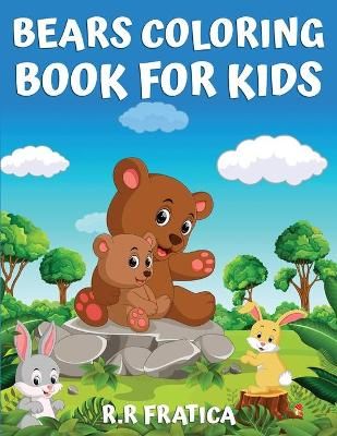 Bears coloring book for kids By Fratica 9780658440892 (Paperback)