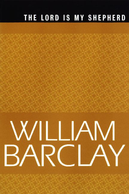 The Lord Is My Shepherd By William Barclay 9780664223847 (Paperback)