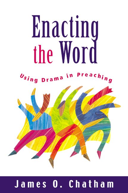 Enacting the Word By James O. Chatham 9780664225704 (Paperback)