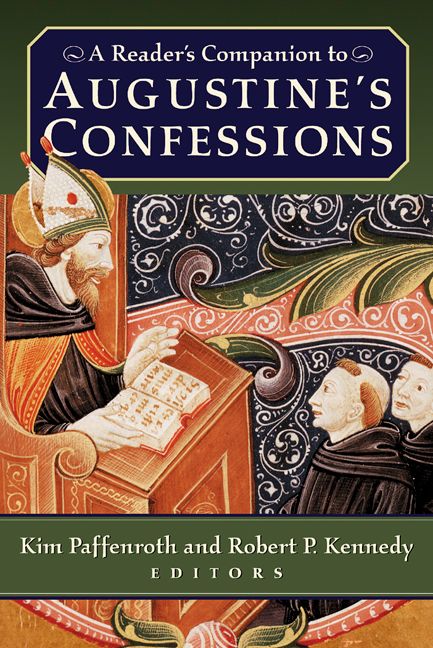 A Reader's Companion to Augustine's Confessions By Kim Paffenroth