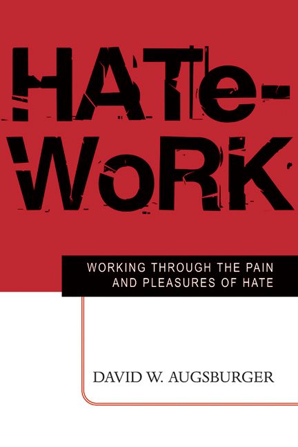 Hate-Work By David W. Augsburger 9780664226824 (Paperback)