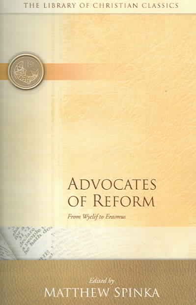 Advocates of Reform By Matthew Spinka 9780664230791 (Paperback)