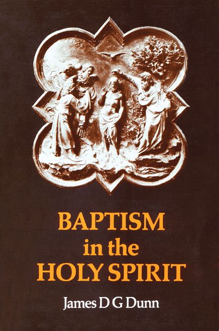 Baptism in the Holy Spirit By James D. G. Dunn 9780664241407