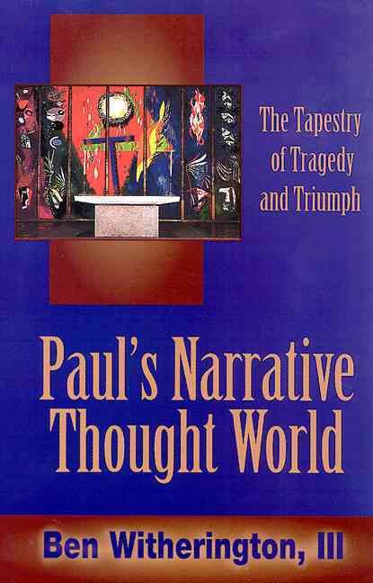 Paul's Narrative Thought World By Ben, III Witherington 9780664254339