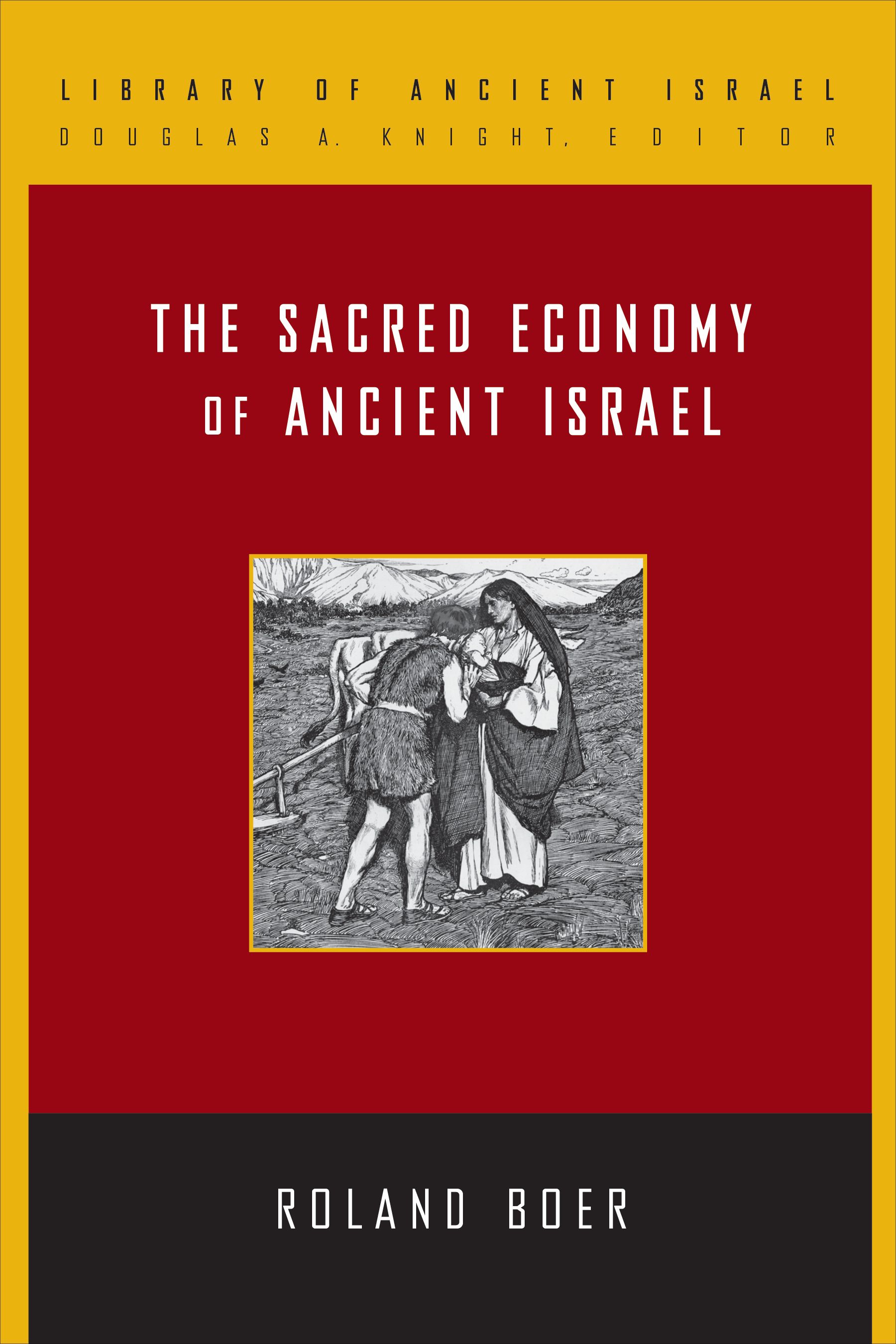 The Sacred Economy of Ancient Israel By Roland Boer 9780664259662
