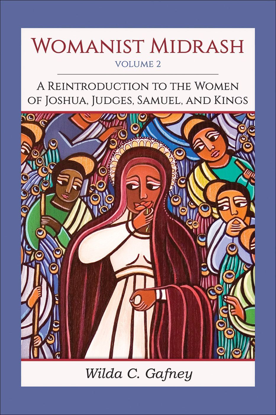 Womanist Midrash, Volume 2 By Wilda C. Gafney 9780664266011