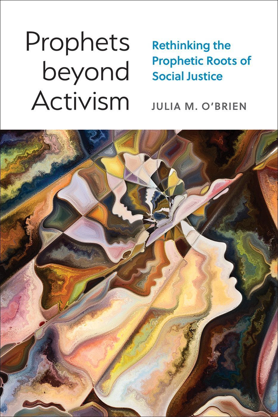 Prophets beyond Activism By Julia M. O'Brien 9780664267834 (Paperback)
