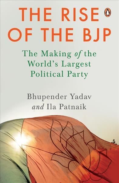 The Rise of the BJP By Bhupender Yadav 9780670095254 (Hardback)