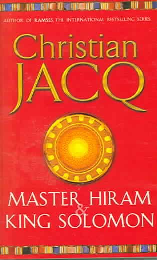 Master Hiram and King Solomon By Christian Jacq 9780671028572
