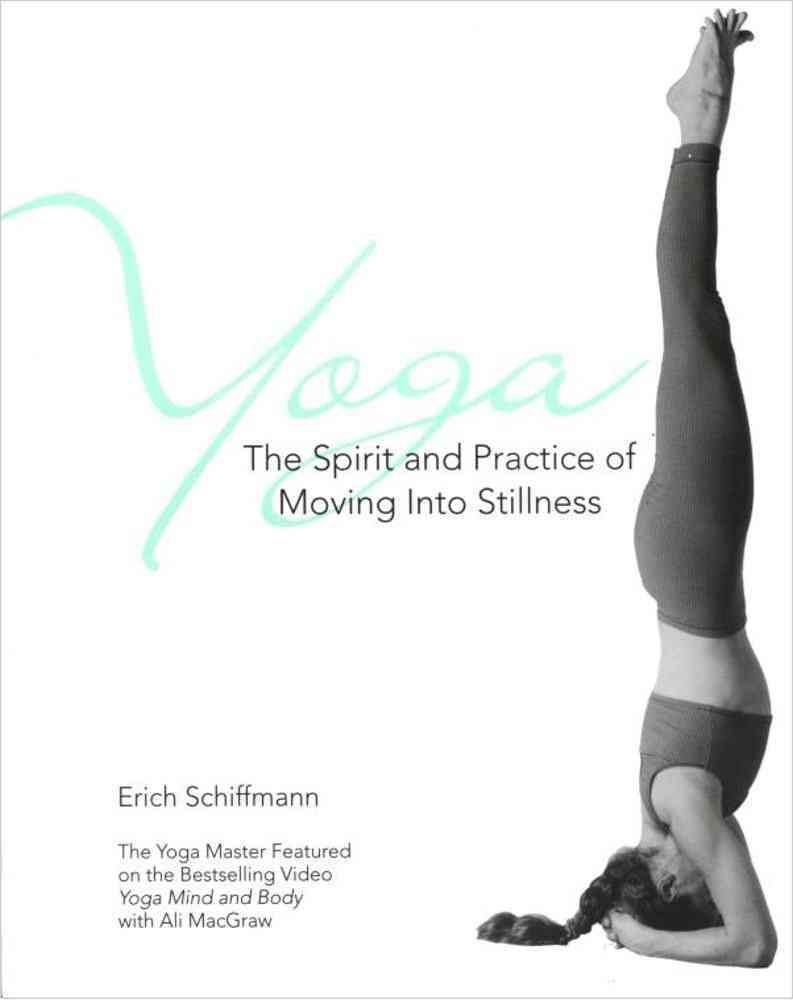Yoga By Erich Schiffmann, Trish O'Rielly 9780671534806 (Paperback)