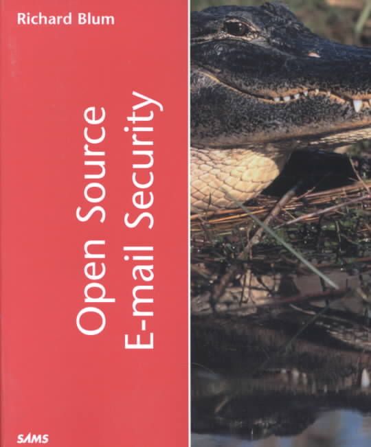 Open Source E-Mail Security By Richard Blum 9780672322372 (Paperback)