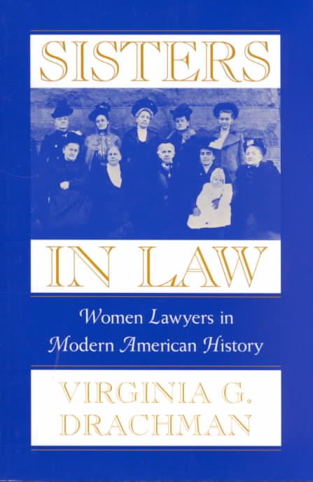 Sisters in Law By Virginia G. Drachman 9780674006942 (Paperback)
