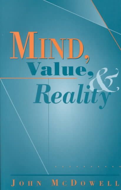 Mind, Value, and Reality By John McDowell 9780674007130 (Paperback)