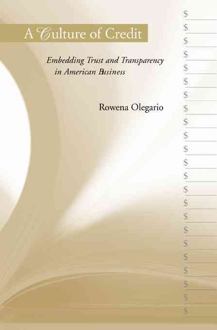 A Culture of Credit ? Embedding Trust and Transparency in American Business