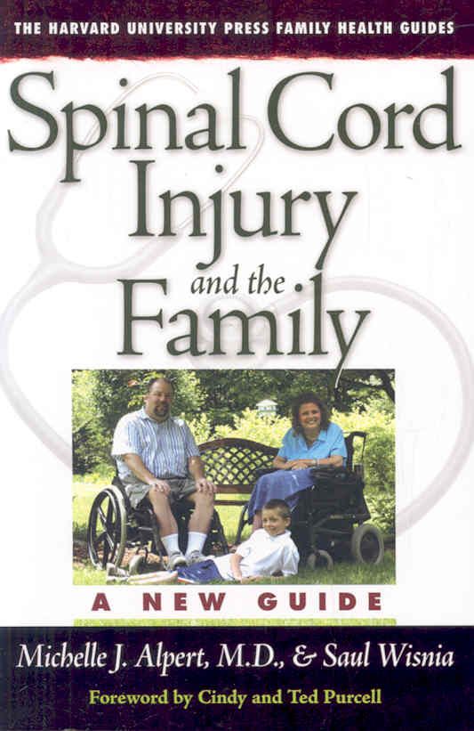 Spinal Cord Injury and the Family By Michelle Alpert 9780674027152